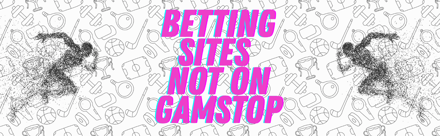 Betting Sites Not on GamStop A Comprehensive Guide