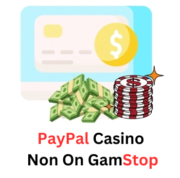 Exploring PayPal Casino Sites Not on GamStop 2024190220