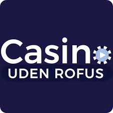 Casino Uden Rufus En Guide til Sjov og Sikker Spiloplevelse