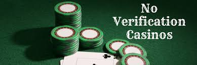 Casinos Without Verification Enjoying the Thrill Without the Hassle