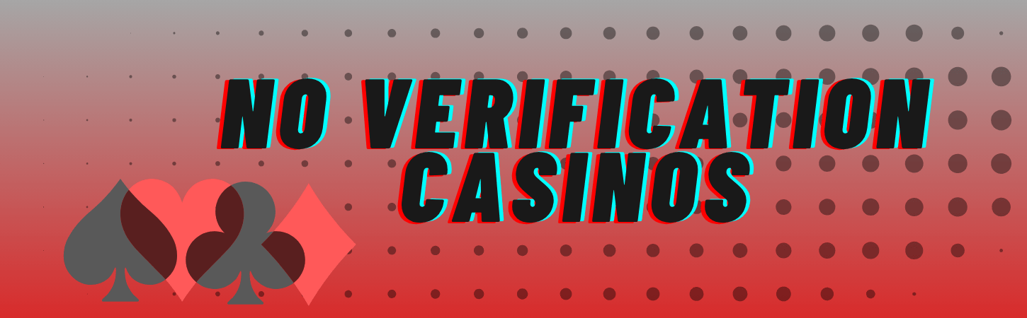 Casinos Without Verification Enjoying the Thrill Without the Hassle