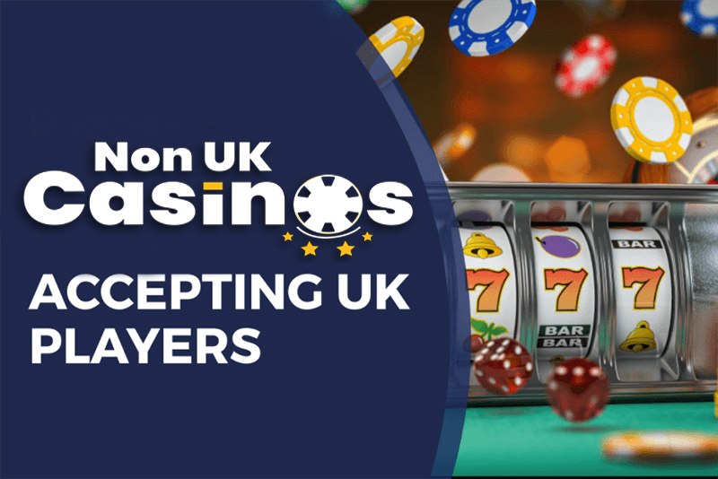 Exploring Non UK Licence Casinos A Guide for Players