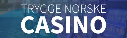 Sikre Norske Casino Din Guide til Trygg Spillopplevelse 560939877 Sikre Norske Casino Din Guide til Trygg Spillopplevelse 560939877
