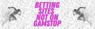 Exploring Non GamStop Betting Sites Your Guide to Limitless Betting