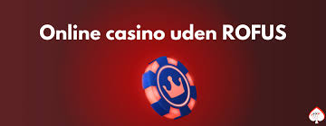 Oplev Online Casino Uden Rufus - Spil Uden Bekymringer