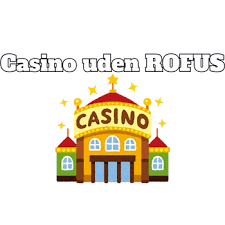 Udenlandsk Casino Uden ROFUS Sådan Spiller Du Sikkert